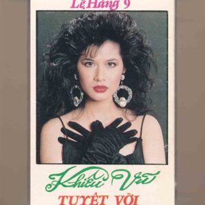 Lệ Hằng Tape 9 - Khiêu Vũ Tuyệt Vời (KGTUS)