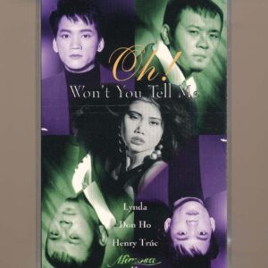 Mimosa Tape 41 - Oh! Won't You Tell Me - Linda - Don Hồ - Henry Chúc (Băng Trắng Đục) KGTUS