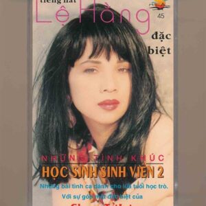 Hải Âu Tape 45 - Những Tình Khúc Học Sinh Sinh Viên 2 - Lệ Hằng - Chung Tử Lưu (KGTUS)