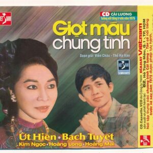DHVNCD - Cải Lương Giọt Máu Chung Tình (Út Hiền - Bạch Tuyết - Kim Ngọc---) (VI TÍNH)