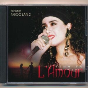 GNCD56 - L'amour - Tình Ta - Ngọc Lan 2 (AD/CA) KGTUS