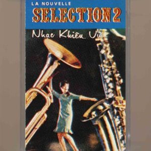 La Nouvelle Selection Tape 2 – Nhạc Khiêu Vũ (KGFR)