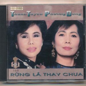 LVCD168 - Rừng Lá Thay Chưa - Thanh Tuyền - Phương Dung (Phôi Số) KGTUS