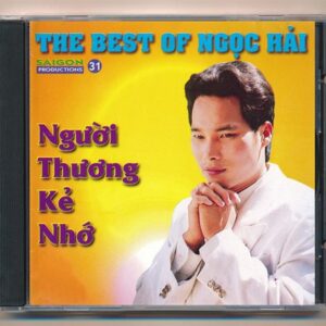Sài Gòn CD31 – Người Thương Kẻ Nhớ – The Best Of Ngọc Hải