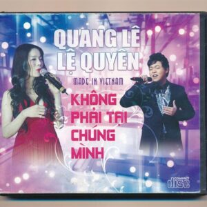 Fake CD - Không Phải Tại Chúng Mình - Quang Lê - Lệ Quyên