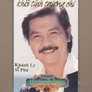 Thanh Lan Tape 34 - Khối Tình Trương Chi - Khánh Ly - Sĩ Phú (Băng Trong, KHÔNG BÌA GỐC) KGTUS