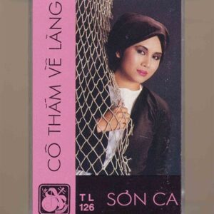 Thanh Lan Tape 126 - Cô Thắm Về Làng (Băng Trong) KGTUS