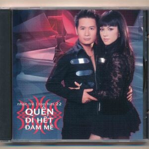 TNCD331 - Top Hits 22 - Quên Đi Hết Đam Mê (KHÔNG BÌA TRƯỚC GỐC)