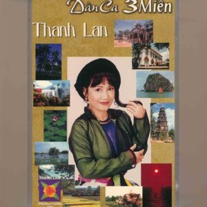 TL Tape 6 - Dân Ca 3 Miền - Thanh Lan (Băng Trắng Đục) KGTUS