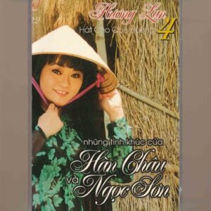 Tình Tape 22 - Hát Cho Quê Hương Việt Nam 4 - Những Tình Khúc Của Hàn Châu Và Ngọc Sơn - Hương Lan (KGTUS)
