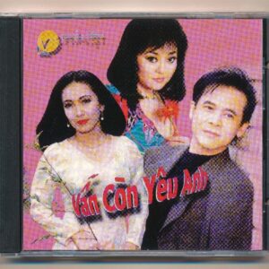 Phi Việt CD - Vẫn Còn Yêu Anh - Thái Châu - Hương Lan - Mỹ Huyền (Phôi @)