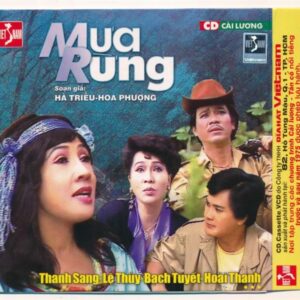 DHVNCD - Cải Lương Mưa Rừng (Thanh Sang - Lệ Thủy - Bạch Tuyết - Hoài Thanh) (VI TÍNH)