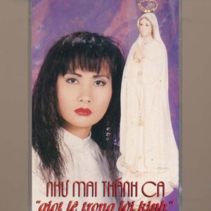 Như Mai Tape 7 - Giọt Lệ Trong Lời Kinh (Thánh Ca) KGTUS