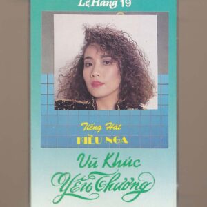 Lệ Hằng Tape 19 - Vũ Khúc Yêu Thương - Kiều Nga (Băng Trắng, KHÔNG BÌA GỐC) KGFR