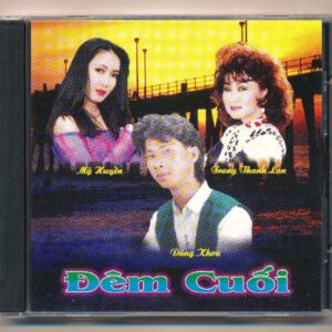 Đăng Khoa CD - Đêm Cuối - Đăng Khoa - Mỹ Huyền - Trang Thanh Lan (KGTH9)