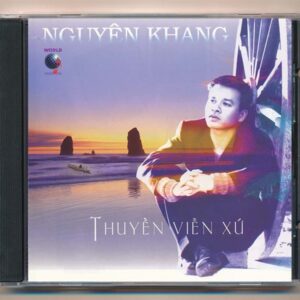 World CD – Thuyền Viễn Xứ – Nguyên Khang