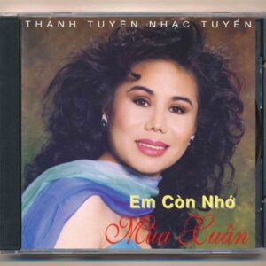LVCD202 - Em Còn Nhớ Mùa Xuân - Thanh Tuyền (Prodisc, Trầy) KGTUS