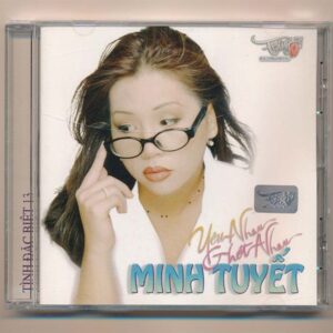 Tình Đặc Biệt CD13 - Yêu Nhau Ghét Nhau - Minh Tuyết (IDM) KGTH9