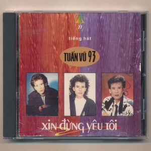 TACD77 - Xin Đừng Yêu Tôi - Tuấn Vũ (Prodisc, Trầy) KGTUS