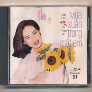 Diễm Xưa CD61 - Mùa Xuân Trong Mắt Em - Ý Lan 8 (JVC, KHÔNG BÌA SAU GỐC)