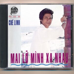 PHCD36 - Mai Lỡ Mình Xa Nhau - Chế Linh (JVC) KGTUS