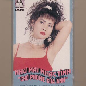 Như Mai Tape 6 - Như Mai Nhạc Tình "Chờ Phone Của Anh" (KGTC)
