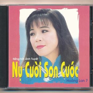 Hoàng Lan CD7 - Nụ Cười Sơn Cước - Ánh Tuyết (Americ Disc) KGTUS