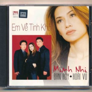 Love Music CD12 - Em Về Tinh Khôi - Minh Nhi - Dan Huy - Hoài Vũ