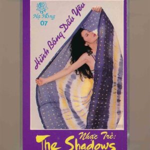 Hạ Hồng Tape 7 - Hình Bóng Dấu Yêu - Nhạc Trẻ The Shadows (KGFR)