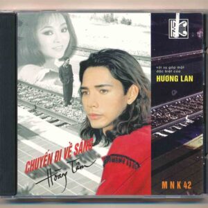 MNK CD42 - Chuyến Đi Về Sáng - Hoàng Tâm - Hương Lan (Hoàng Tâm 4) (3G, Trầy) KGTUS