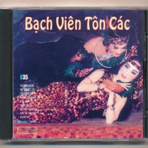 Quê Hương CD35 - Cải Lương Bạch Viên Tôn Các