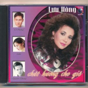 World CD - Chút Hương Cho Gió 1 - Lưu Hồng (Trầy) KGTH9