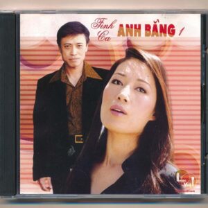 Nhạc Việt CD - Tình Ca Anh Bằng 1 - cái