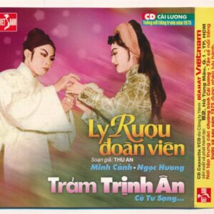 DHVNCD - Cải Lương Ly Rượu Đoàn Viên (Minh Cảnh - Ngọc Hương --) (VI TÍNH)