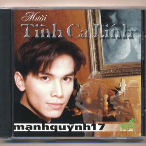 NDBDCD - Mười Tình Ca Lính - Mạnh Quỳnh 17 (DADR, trầy) KGTH9