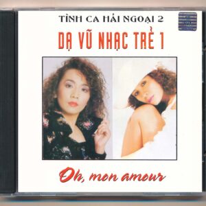 TCHN CD2 – Dạ Vũ Nhạc Trẻ 1 – Oh Mon Amuor