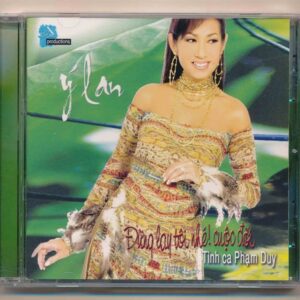 Ý Lan CD - Tình Ca Phạm Duy - Đừng Lay Tôi Nhé Cuộc Đời