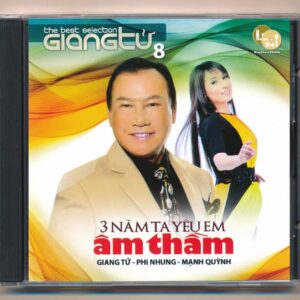Nhạc Việt CD - 3 Năm Ta Yêu Em Âm Thầm - Giang Tử - Phi Nhung - Mạnh Quỳnh - cái