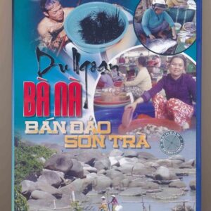 DVD Phóng Sự (Rainbow) - Du Ngoạn Bà Nà - Bán Đảo Sơn Trà