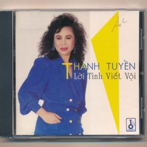 Mai Khanh CD6 - Lời Tình Viết Vội - Thanh Tuyền (3 Góc, Trầy) KGTUS