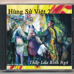 Xuân Điềm CD - Hùng Sử Việt 2 - Thắp Lửa Bình Ngô
