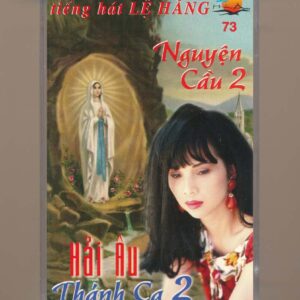 Hải Âu Tape 73 - Hải Âu Thánh Ca 2 - Nguyện Cầu 2 - Lệ Hằng (KGTUS)