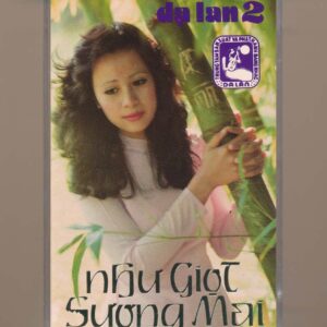 Dạ Lan Tape 2 - Như Giọt Sương Khuya (KHÔNG BÌA GỐC)