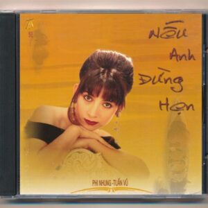 TACD92 - Nếu Anh Đừng Hẹn - Phi Nhung - Tuấn Vũ (Phôi Số) KGTUS