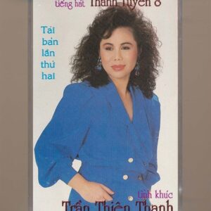 Thanh Tuyền Tape 8 – Tình Khúc Trần Thiện Thanh (Băng Trắng Đục) KGTUS
