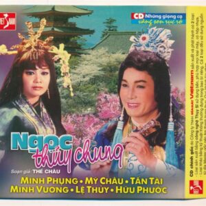 DHVNCD – Cải Lương Ngọc Thủy Chung (Minh Phụng – Mỹ Châu – Tấn Tài – Minh Vương – Lệ Thủy—) (VI TÍNH)