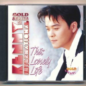 Tóc Mây GOLD Series CD2 – Kenny International – This Lonely Life (Trầy)