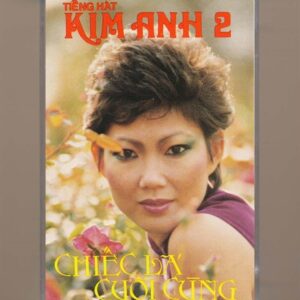 Kim Anh Tape 2 - Chiếc Lá Cuối Cùng (Băng Đen) KGTUS