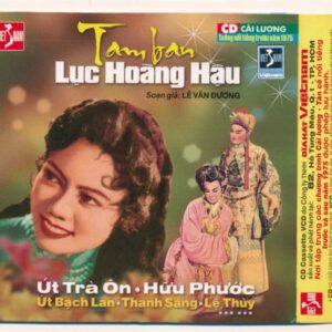 DHVNCD - Tam Ban Lục Hoàng Hậu (Út Trà Ôn - Hữu Phước - Út Bạch Lan - Thanh Sang - Lệ Thủy---) (VI TÍNH)