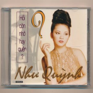 NQ CD Single - Hỏi Còn Nhớ Hay Quên - Như Quỳnh (3 Góc) KGTH9
